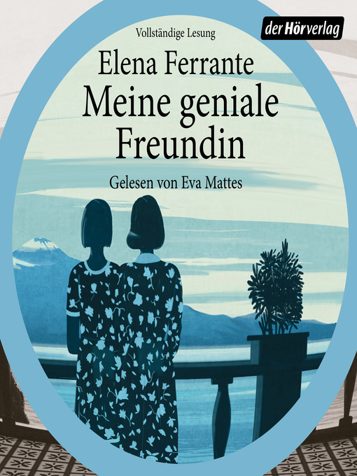 Titeldetails für Meine geniale Freundin nach Elena Ferrante - Verfügbar
